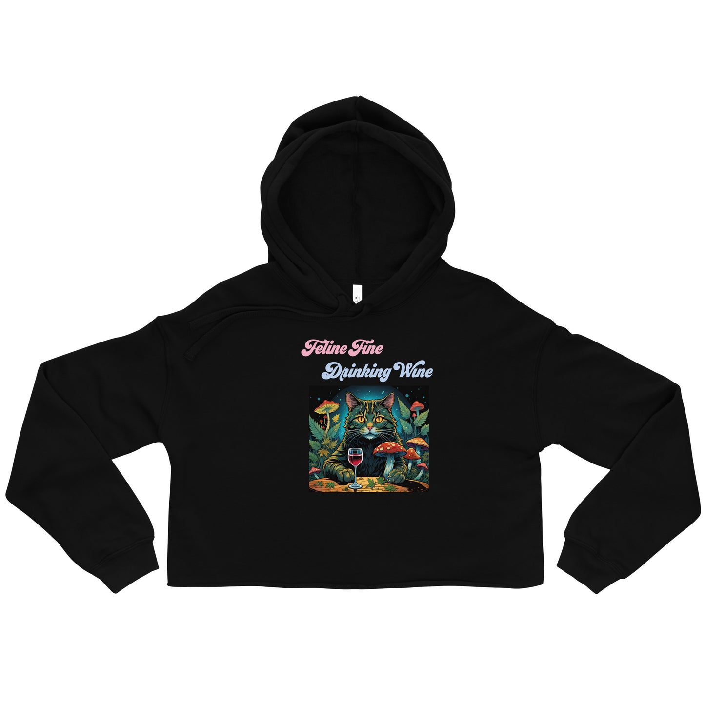 Feline Fine Drinking Wine Crop Hoodie