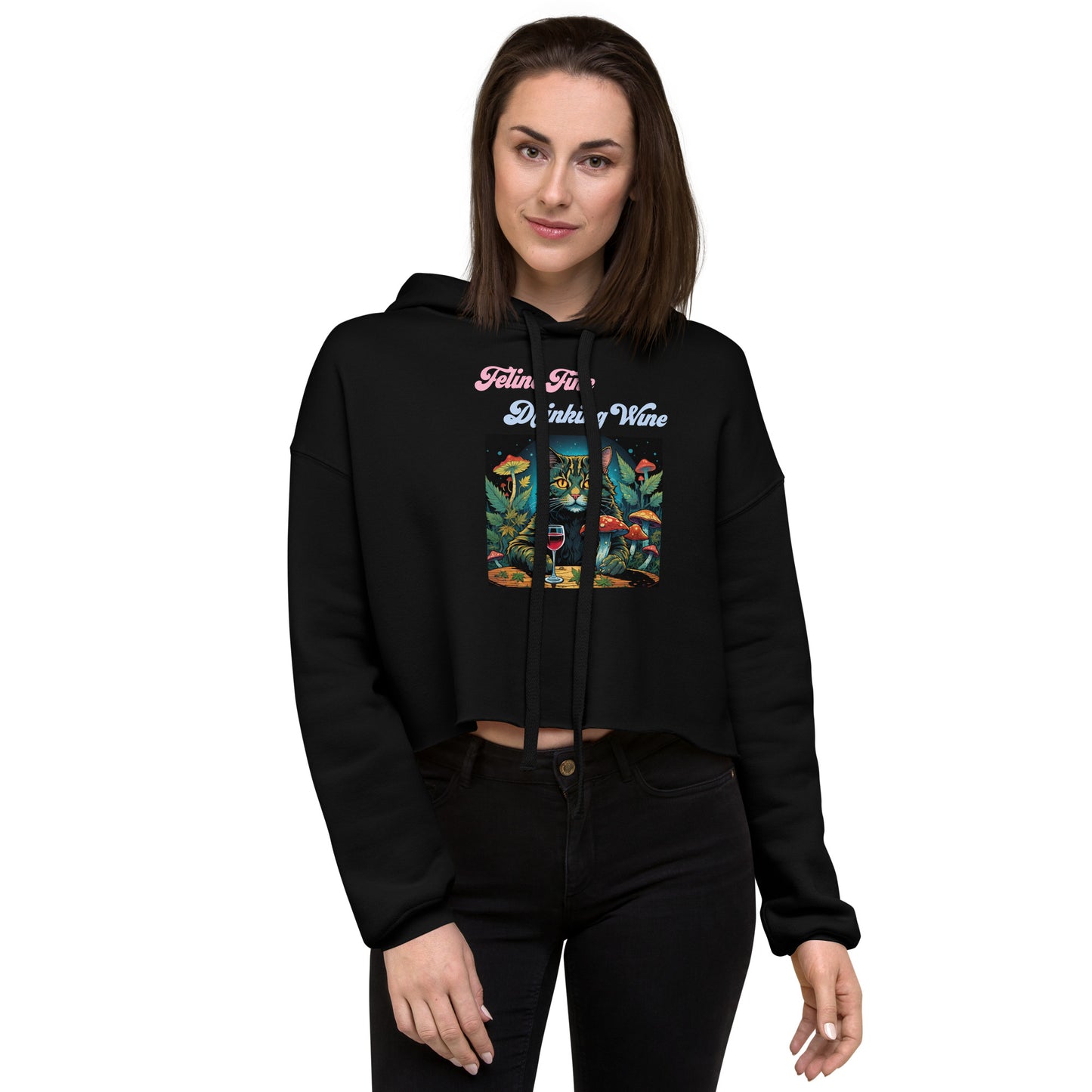 Feline Fine Drinking Wine Crop Hoodie